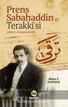 Prens Sabahaddin ve Terakkisi (Adem-i Merkeziyetçilik) kitap kapağı