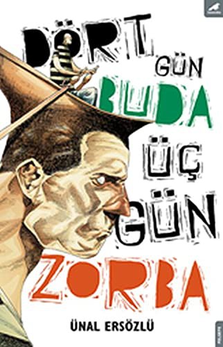 Dört Gün Buda, Üç Gün Zorba kitap kapağı