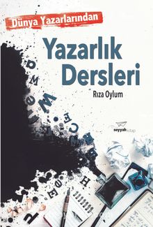 Dünya Yazarlarından Yazarlık Dersleri kitap kapağı