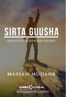 Sirta Guusha (Somalice) & Qof Hanyar Mahano Qaado kitap kapağı