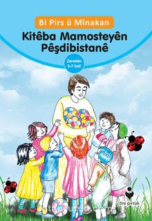 Bi Pirs u Minakan Kiteba Mamosteyen Peşdibistane (Kürtçe – Etkinliklerle Anaokulu Eğitimci Kitabı) kitap kapağı