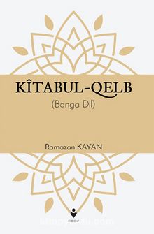 Kitabul-Kalb / Yürek Çağrısı (Kürtçe) kitap kapağı