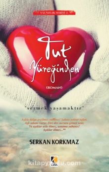 Tut Yüreğinden kitap kapağı