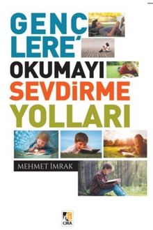 Gençlere Okumayı Sevdirme Yolları kitap kapağı