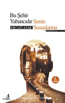 Bu Şehir Yabancıdır Senin Susuşlarına kitap kapağı