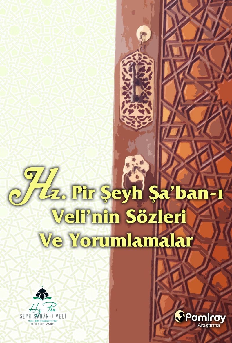 Hz. Pir Şeyh Şa'ban-ı Veli'nin Sözleri ve Yorumlamalar kitap kapağı