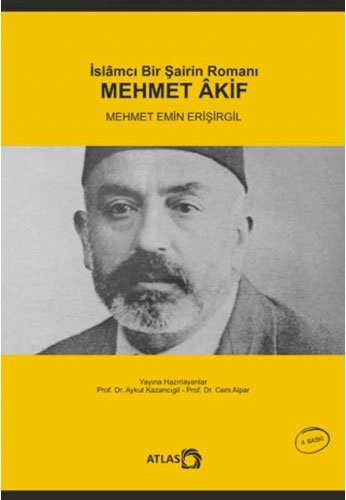 Mehmet Akif / İslamcı Bir Şairin Romanı kitap kapağı