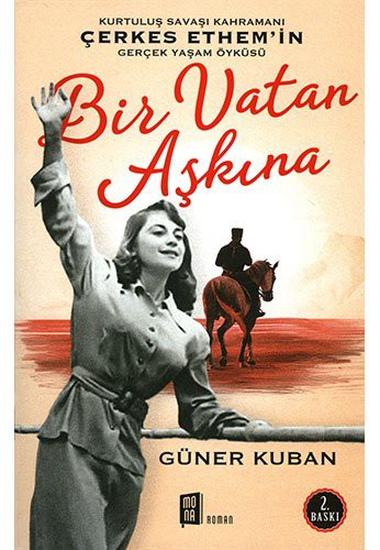 Bir Vatan Aşkına Çerkez Ethem ve Ailelesinin Gerçek Öyküsü kitap kapağı