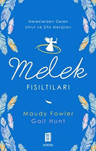 Melek Fısıltıları & Meleklerden Gelen Umut ve Şifa Mesajları kitap kapağı