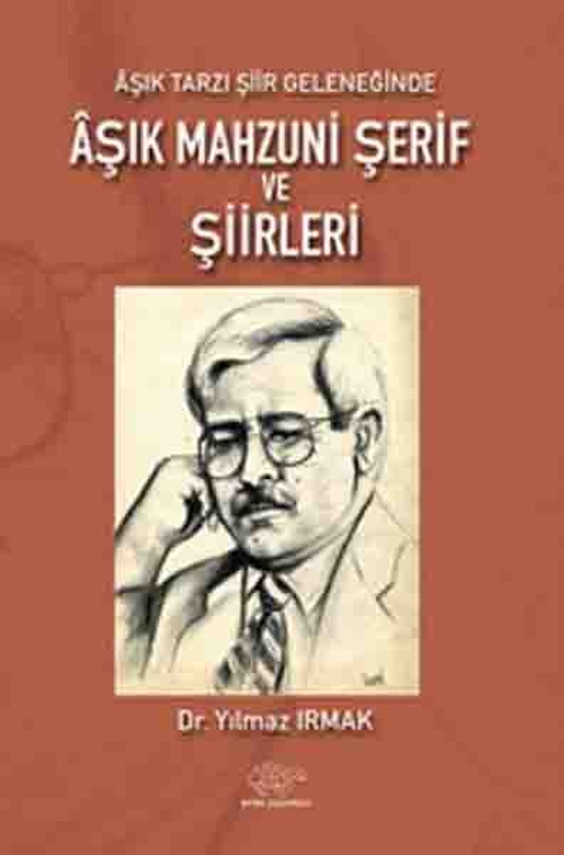Aşık Tarzı Şiir Geleneğinde Aşık Mahzuni Şerif ve Şiirleri kitap kapağı