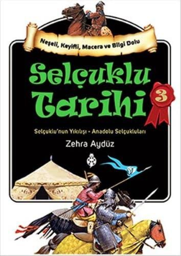 Selçuklu Tarihi 3 & Selçuklu'nun Yıkılışı - Anadolu Selçukluları kitap kapağı