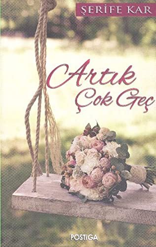 Artık Çok Geç kitap kapağı