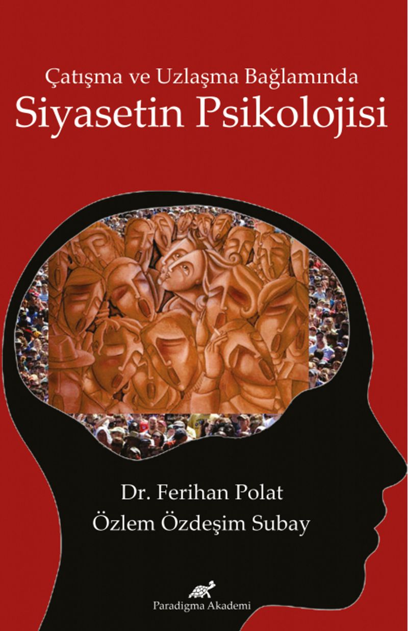 Çatışma ve Uzlaşma Bağlamında Siyasetin Psikolojisi kitap kapağı