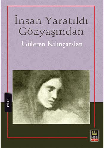 İnsan Yaratıldı Gözyaşından kitap kapağı