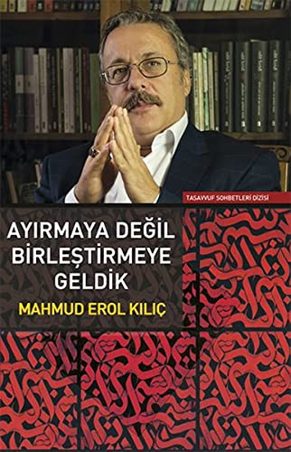 Ayırmaya Değil Birleştirmeye Geldik kitap kapağı