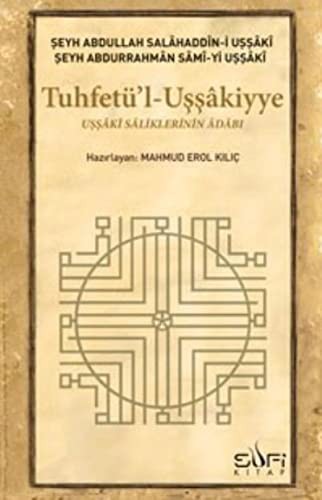 Tuhfetü’l-Uşşakiyye & Uşşaki Saliklerinin Adabı kitap kapağı