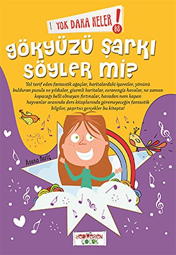 Yok Daha Neler! Gökyüzü Şarkı Söyler mi? kitap kapağı