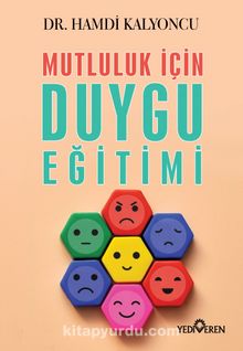 Mutluluk İçin Duygu Eğitimi kitap kapağı