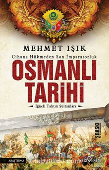 Osmanlı Tarihi & İğneli Tahtın Sultanları kitap kapağı