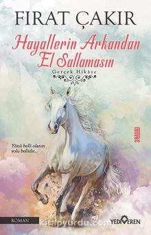 Hayallerin Arkandan El Sallamasın kitap kapağı