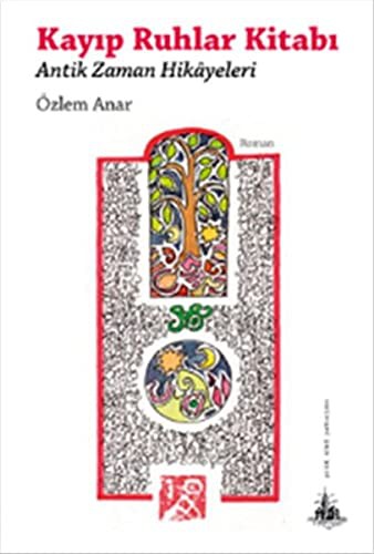 Kayıp Ruhlar Kitabı Antik Zaman Hikayeleri kitap kapağı