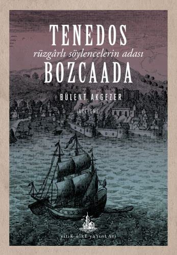 Tenedos Bozcaada Rüzgarlı Söylencelerin Adası kitap kapağı