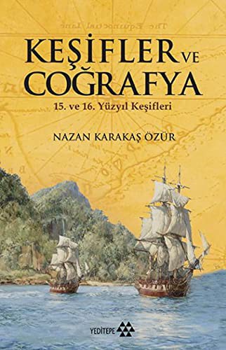 Keşifler ve Coğrafya 15. ve 16. Yüzyıl Keşifleri kitap kapağı