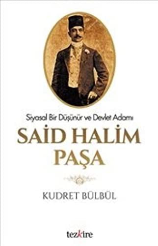Siyasal Bir Düşünür ve Devlet Adamı Said Halim Paşa kitap kapağı