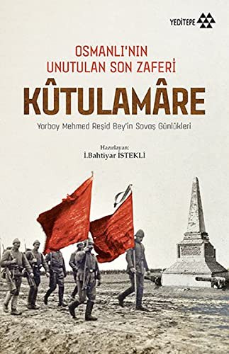 Osmanlı’nın Unutulan Son Zaferi Kutulamare kitap kapağı