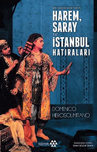 Bir Yahudi Doktorun Harem Saray ve İstanbul Hatıraları kitap kapağı