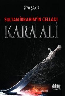 Sultan İbrahim’in Celladı Kara Ali kitap kapağı