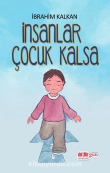 İnsanlar Çocuk Kalsa kitap kapağı
