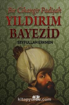 Bir Cihangir Padişah Yıldırım Bayezid kitap kapağı