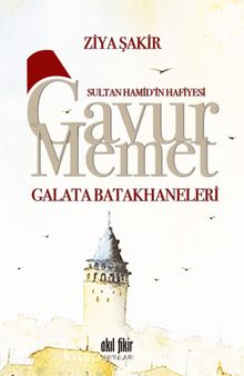 Gavur Memet & Galata Batakhaneleri kitap kapağı