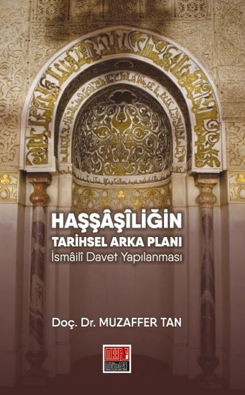 Haşşaşiliğin Tarihsel Arka Planı İsmaili Davet Yapılanması kitap kapağı