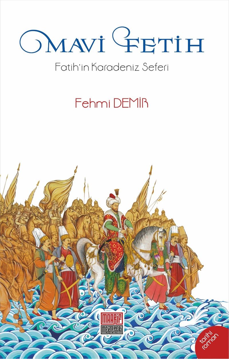 Mavi Fetih Fatih'in Karadeniz Seferi kitap kapağı