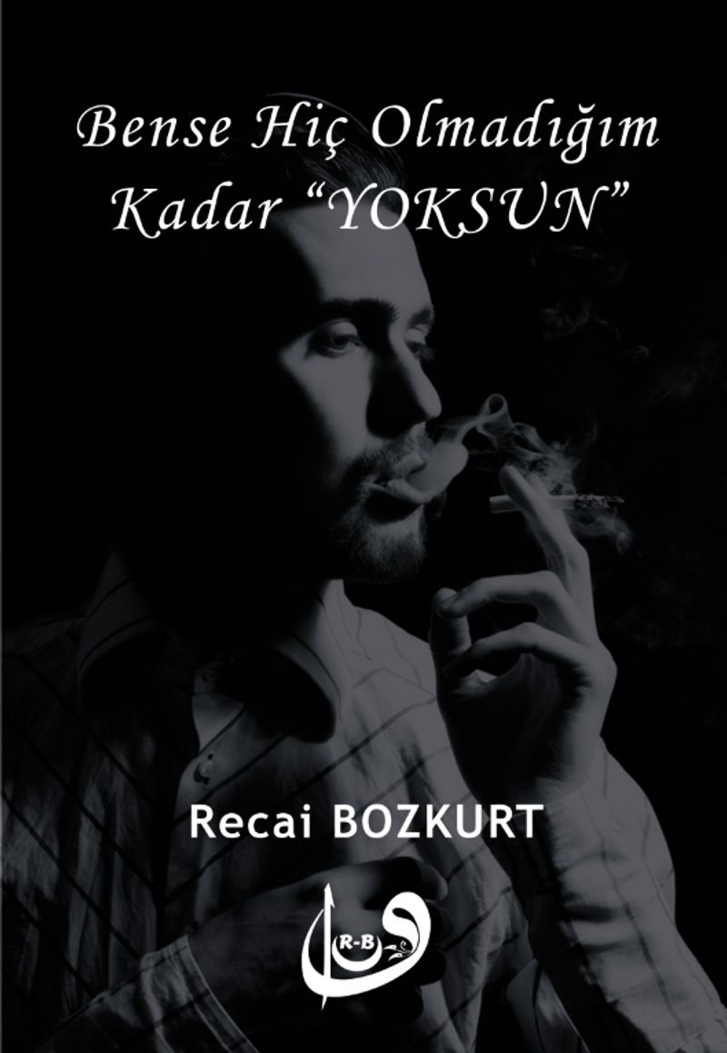 Bense Hiç Olmadığım Kadar Yoksun kitap kapağı