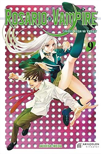 Rosario + Vampire / Tılsımlı Kolye ve Vampir 9 kitap kapağı