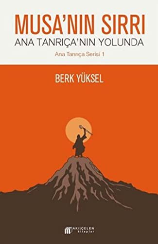 Musa'nın Sırrı / Ana Tanrıça'nın Yolunda kitap kapağı