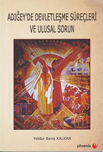 Adığey'de Devletleşme Süreçleri ve Ulusal Sorun kitap kapağı