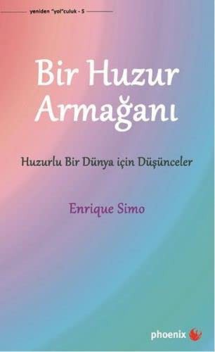 Bir Huzur Armağanı & Huzurlu Bir Dünya İçin Düşünceler kitap kapağı