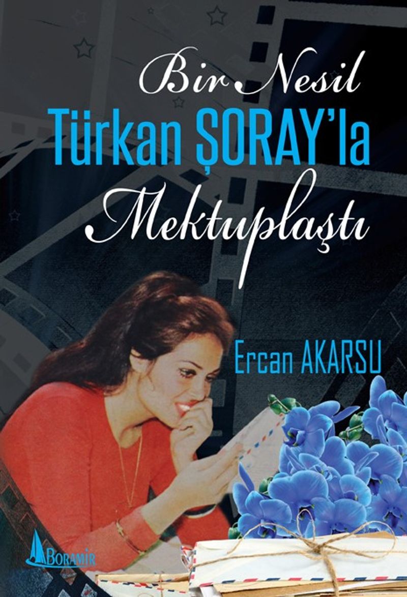 Bir Nesil Türkan Şoray'la Mektuplaştı kitap kapağı