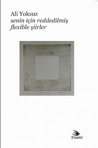 Senin İçin Reddedilmiş Flexible Şiirler kitap kapağı