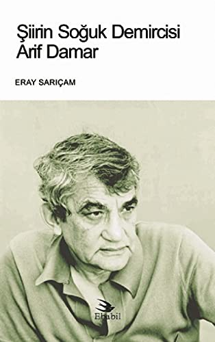 Şiirin Soğuk Demircisi Arif Damar kitap kapağı