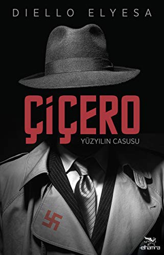 Çiçero - Yüzyılın Casusu kitap kapağı