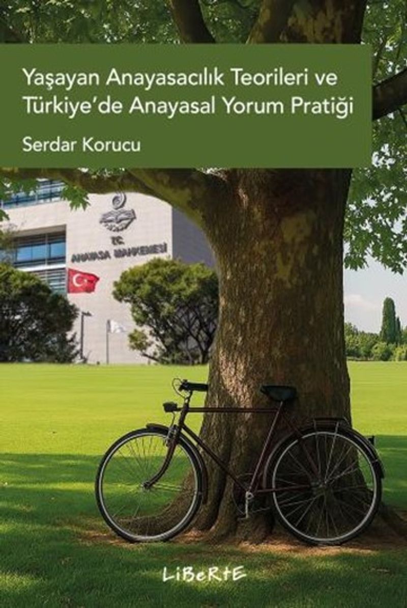 Yaşayan Anayasacılık Teorileri ve Türkiye'de Anayasal Yorum Pratiği kitap kapağı