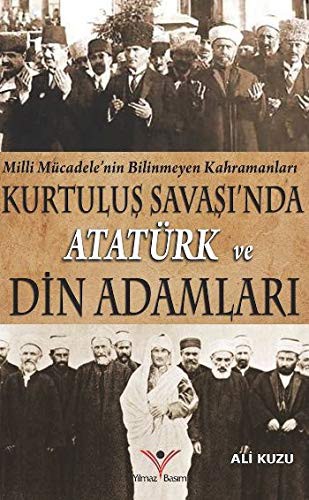 Kurtuluş Savaşında Atatürk ve Din Adamları kitap kapağı