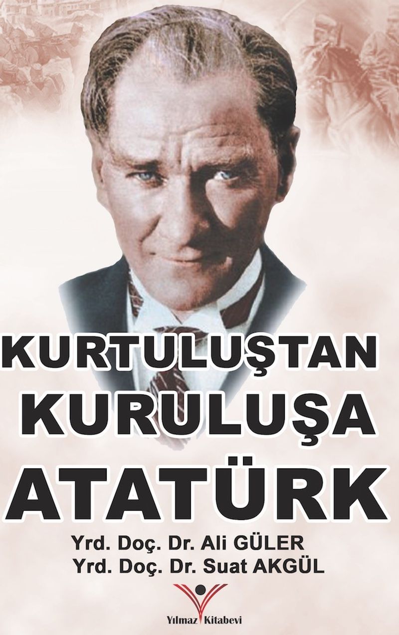 Kurtuluş'tan Kuruluşa Atatürk kitap kapağı