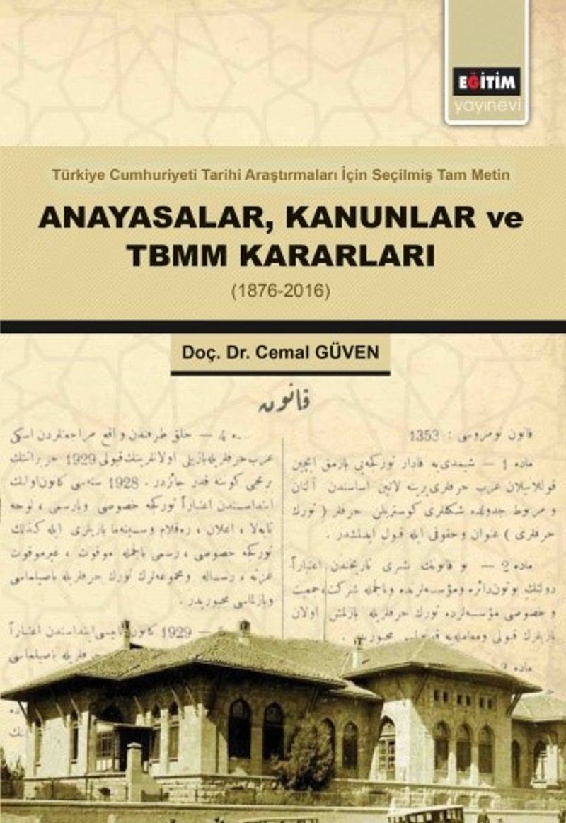 Anayasalar, Kanunlar ve TBMM Kararları (1876-2016) kitap kapağı