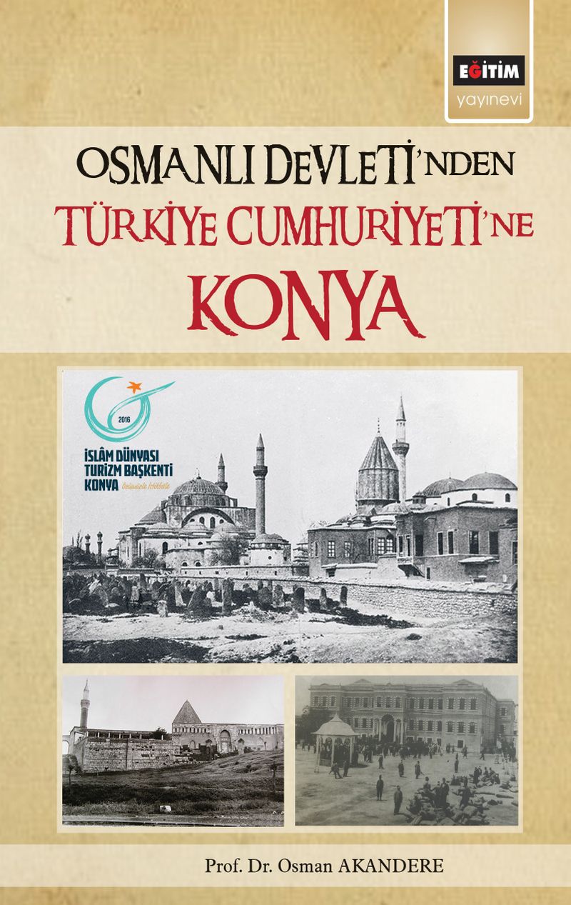 Osmanlı Devleti'nden Türkiye Cumhuriyetine Konya kitap kapağı